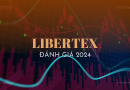 Libertex sàn giao dịch hàng đầu 2024